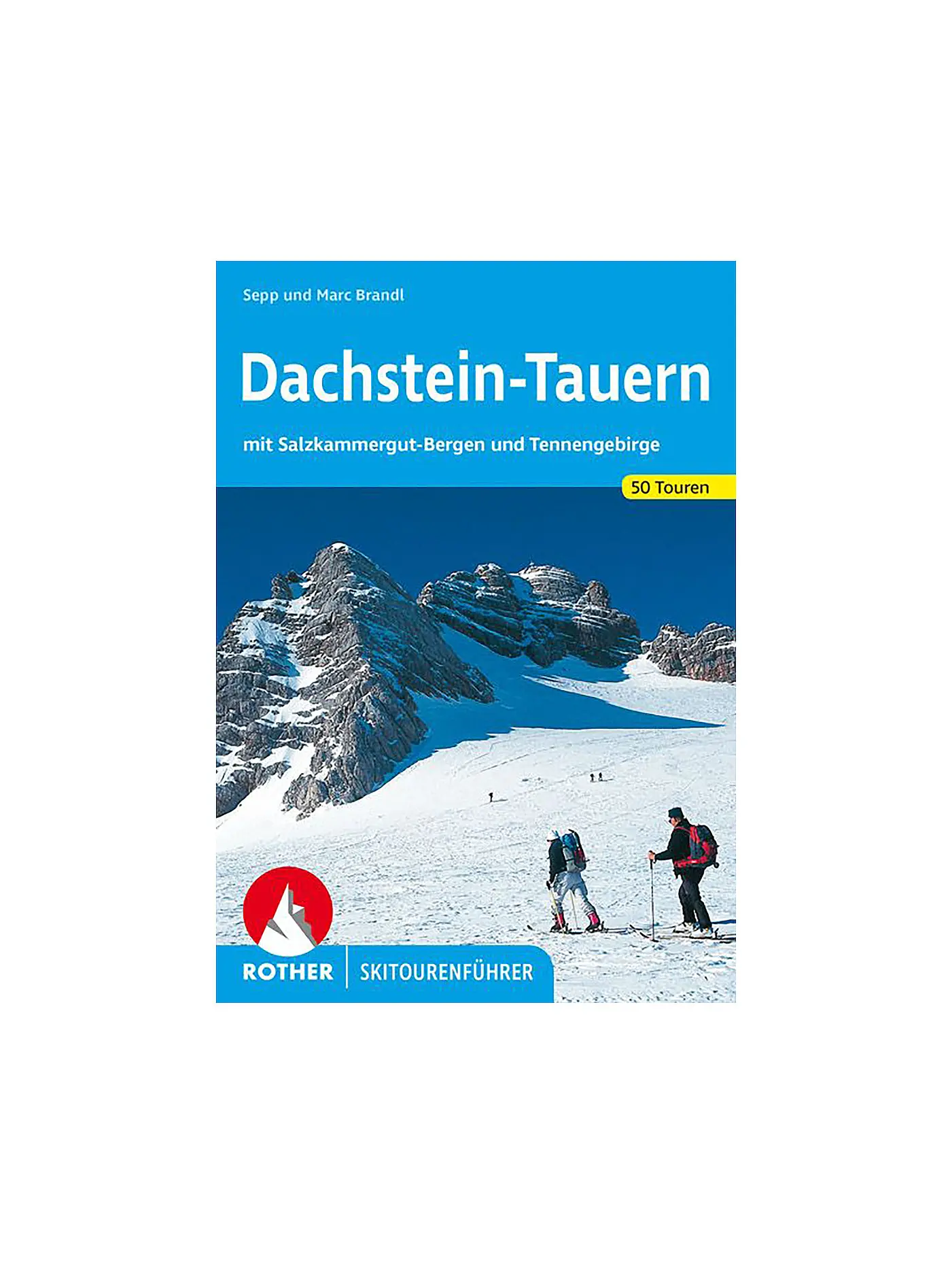 ROTHER | Skitourenführer Dachstein-Tauern | 